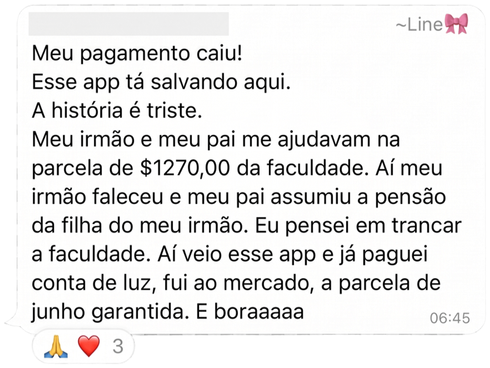 Print anonimizado de depoimento sobre pagamento recebido pelo app